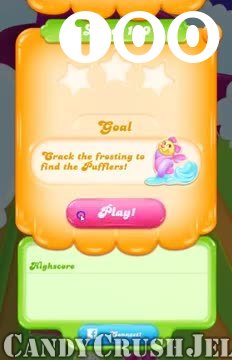 Candy Crush Jelly Saga : Level 100 – Videos, Cheats, Tips and Tricks