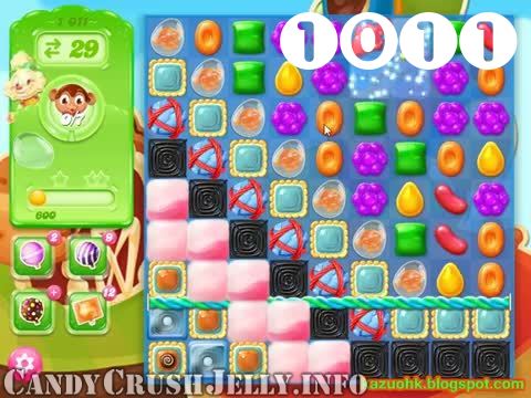 Candy Crush Jelly Saga : Level 1011 – Videos, Cheats, Tips and Tricks