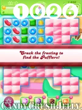 Candy Crush Jelly Saga : Level 1026 – Videos, Cheats, Tips and Tricks