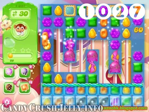 Candy Crush Jelly Saga : Level 1027 – Videos, Cheats, Tips and Tricks