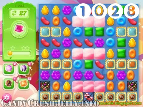 Candy Crush Jelly Saga : Level 1028 – Videos, Cheats, Tips and Tricks