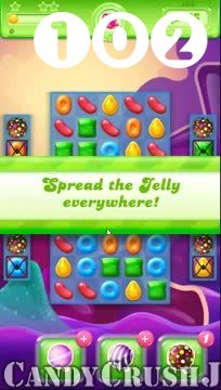 Candy Crush Jelly Saga : Level 102 – Videos, Cheats, Tips and Tricks