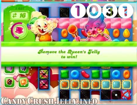 Candy Crush Jelly Saga : Level 1031 – Videos, Cheats, Tips and Tricks
