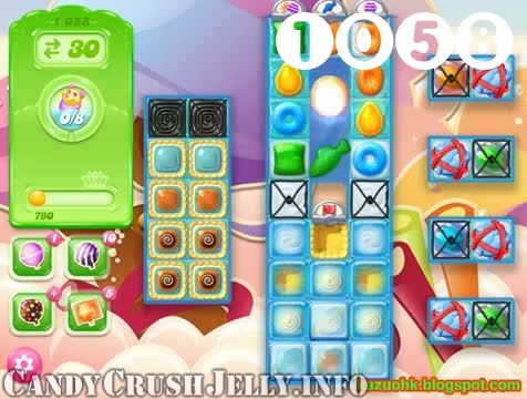Candy Crush Jelly Saga : Level 1058 – Videos, Cheats, Tips and Tricks