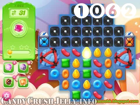 Candy Crush Jelly Saga : Level 1062 – Videos, Cheats, Tips and Tricks
