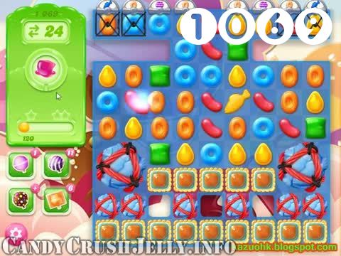 Candy Crush Jelly Saga : Level 1069 – Videos, Cheats, Tips and Tricks
