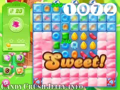 Candy Crush Jelly Saga : Level 1072 – Videos, Cheats, Tips and Tricks