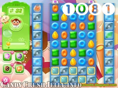 Candy Crush Jelly Saga : Level 1081 – Videos, Cheats, Tips and Tricks