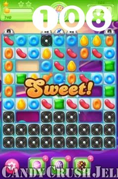 Candy Crush Jelly Saga : Level 108 – Videos, Cheats, Tips and Tricks