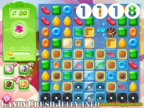 Candy Crush Jelly Saga : Level 1118 – Videos, Cheats, Tips and Tricks