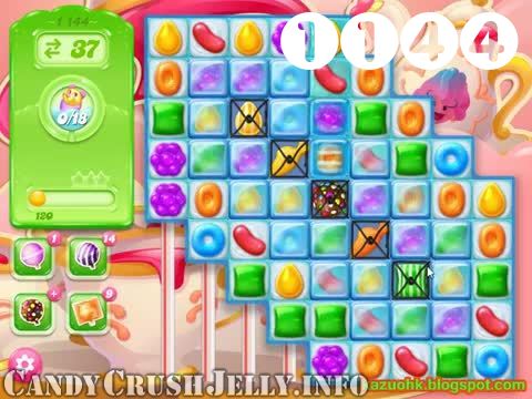 Candy Crush Jelly Saga : Level 1144 – Videos, Cheats, Tips and Tricks