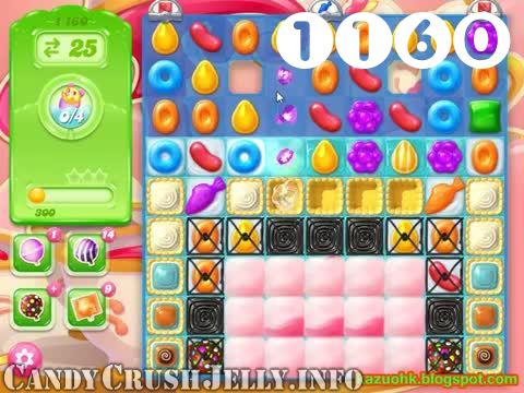 Candy Crush Jelly Saga : Level 1160 – Videos, Cheats, Tips and Tricks