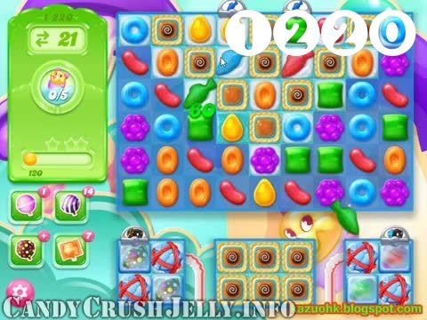 Candy Crush Jelly Saga : Level 1220 – Videos, Cheats, Tips and Tricks