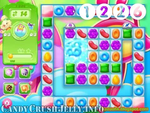 Candy Crush Jelly Saga : Level 1226 – Videos, Cheats, Tips and Tricks