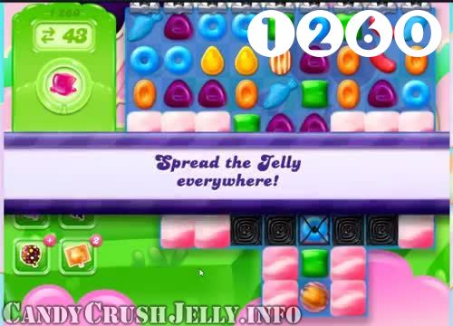 Candy Crush Jelly Saga : Level 1260 – Videos, Cheats, Tips and Tricks
