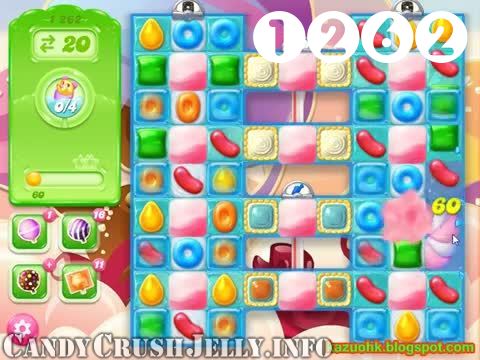 Candy Crush Jelly Saga : Level 1262 – Videos, Cheats, Tips and Tricks