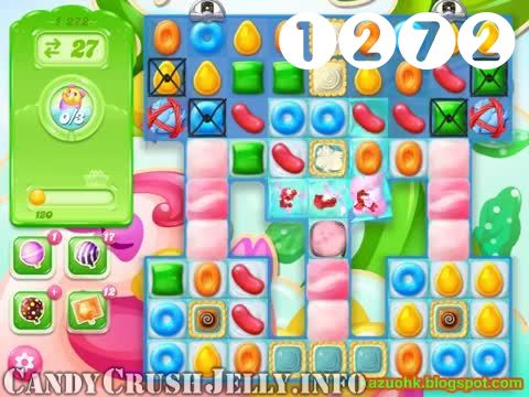 Candy Crush Jelly Saga : Level 1272 – Videos, Cheats, Tips and Tricks