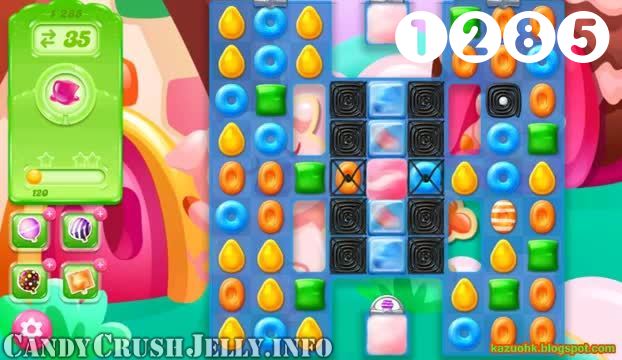 Candy Crush Jelly Saga : Level 1285 – Videos, Cheats, Tips and Tricks