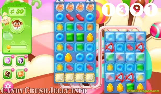 Candy Crush Jelly Saga : Level 1391 – Videos, Cheats, Tips and Tricks