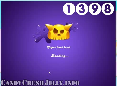 Candy Crush Jelly Saga : Level 1398 – Videos, Cheats, Tips and Tricks