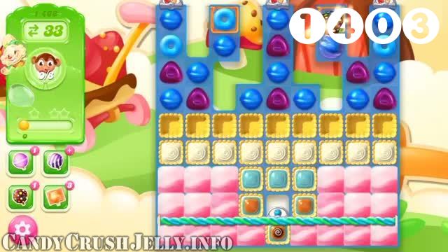 Candy Crush Jelly Saga : Level 1403 – Videos, Cheats, Tips and Tricks