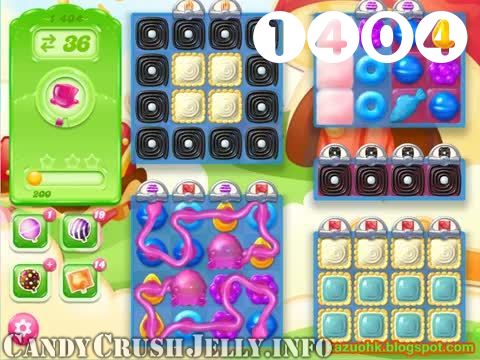Candy Crush Jelly Saga : Level 1404 – Videos, Cheats, Tips and Tricks