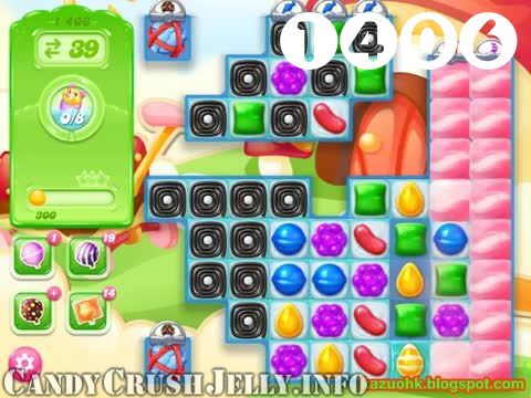 Candy Crush Jelly Saga : Level 1406 – Videos, Cheats, Tips and Tricks