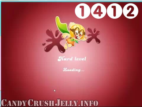 Candy Crush Jelly Saga : Level 1412 – Videos, Cheats, Tips and Tricks