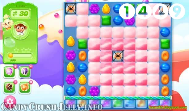 Candy Crush Jelly Saga : Level 1449 – Videos, Cheats, Tips and Tricks