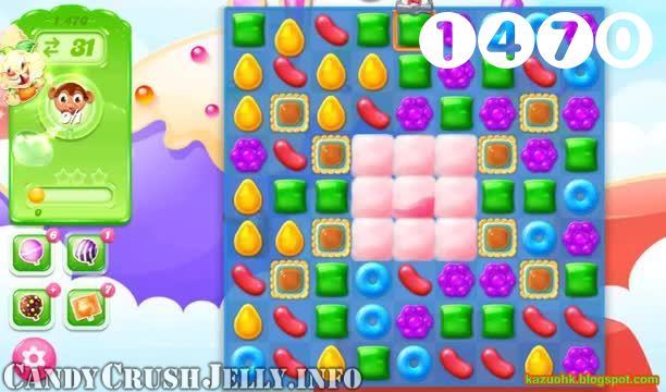 Candy Crush Jelly Saga : Level 1470 – Videos, Cheats, Tips and Tricks