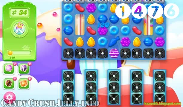 Candy Crush Jelly Saga : Level 1476 – Videos, Cheats, Tips and Tricks
