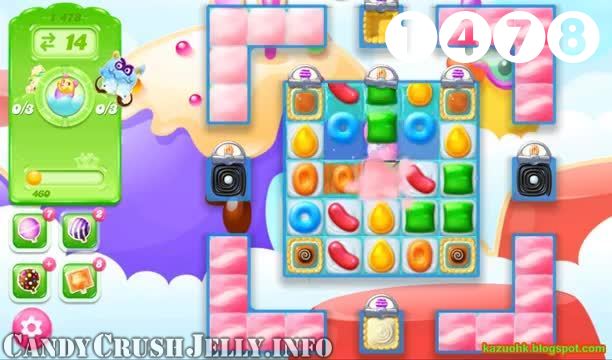 Candy Crush Jelly Saga : Level 1478 – Videos, Cheats, Tips and Tricks