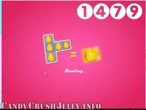 Candy Crush Jelly Saga : Level 1479 – Videos, Cheats, Tips and Tricks