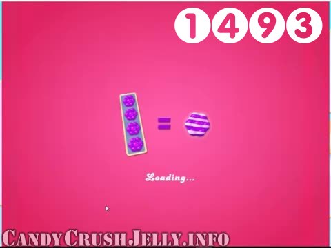 Candy Crush Jelly Saga : Level 1493 – Videos, Cheats, Tips and Tricks