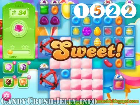 Candy Crush Jelly Saga : Level 1522 – Videos, Cheats, Tips and Tricks
