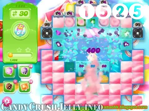 Candy Crush Jelly Saga : Level 1525 – Videos, Cheats, Tips and Tricks