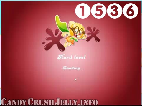 Candy Crush Jelly Saga : Level 1536 – Videos, Cheats, Tips and Tricks