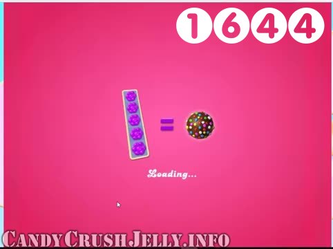 Candy Crush Jelly Saga : Level 1644 – Videos, Cheats, Tips and Tricks