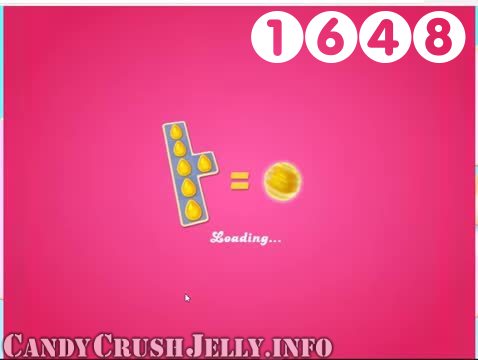 Candy Crush Jelly Saga : Level 1648 – Videos, Cheats, Tips and Tricks