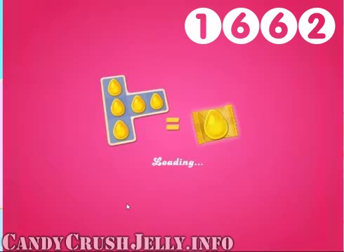 Candy Crush Jelly Saga : Level 1662 – Videos, Cheats, Tips and Tricks