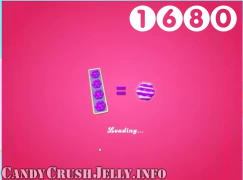 Candy Crush Jelly Saga : Level 1680 – Videos, Cheats, Tips and Tricks