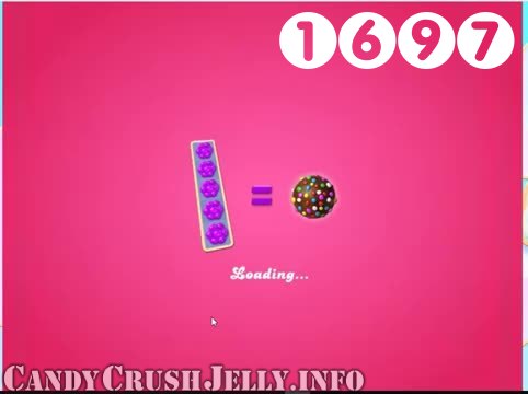 Candy Crush Jelly Saga : Level 1697 – Videos, Cheats, Tips and Tricks