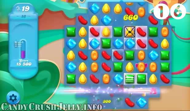 Candy Crush Jelly Saga : Level 16 – Videos, Cheats, Tips and Tricks