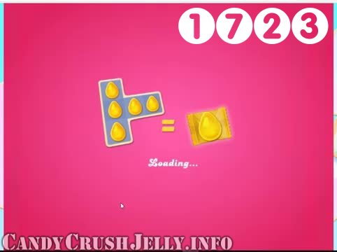 Candy Crush Jelly Saga : Level 1723 – Videos, Cheats, Tips and Tricks