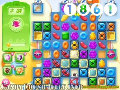 Candy Crush Jelly Saga : Level 1861 – Videos, Cheats, Tips and Tricks