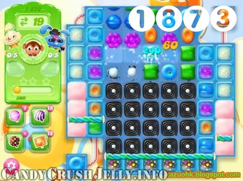 Candy Crush Jelly Saga : Level 1873 – Videos, Cheats, Tips and Tricks