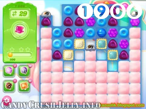 Candy Crush Jelly Saga : Level 1906 – Videos, Cheats, Tips and Tricks