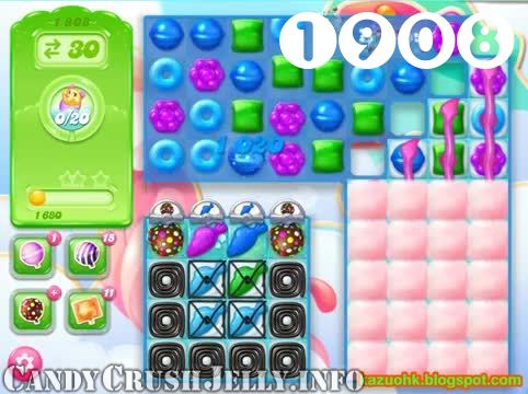 Candy Crush Jelly Saga : Level 1908 – Videos, Cheats, Tips and Tricks