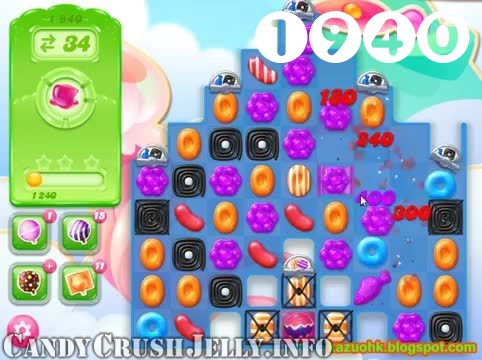Candy Crush Jelly Saga : Level 1940 – Videos, Cheats, Tips and Tricks