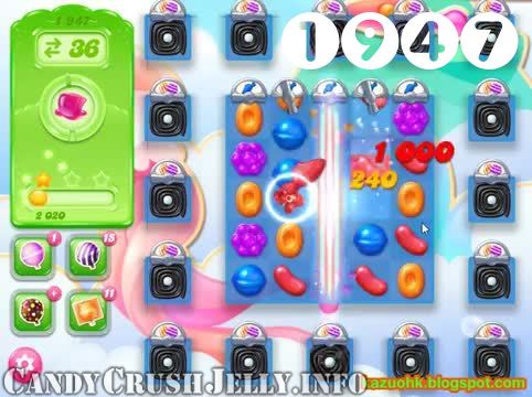 Candy Crush Jelly Saga : Level 1947 – Videos, Cheats, Tips and Tricks